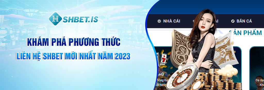 1-kham-pha-phuong-thuc-lien-he-shbet-moi-nhat-nam-2023